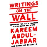 Writings on the Wall: Searching for a New Equality Beyond Black and White