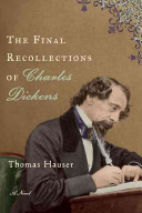 The Final Recollections of Charles Dickens