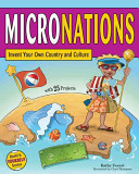 Micronations: Build Your Own Country and Culture with 25 Projects