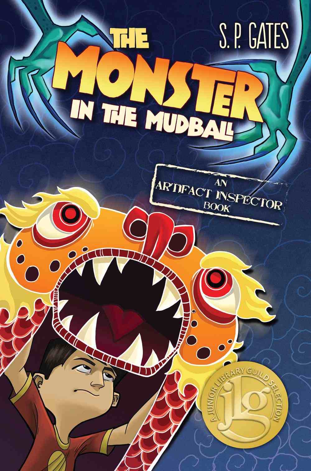 The Monster in the Mudball: An Artifact Inspector Book