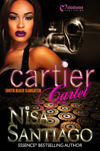 Cartier Cartel 3: South Beach Slaughter