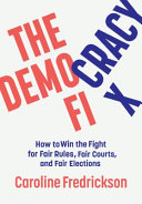 The Democracy Fix: How To Win the Fight for Fair Rules, Fair
