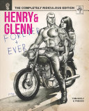 Henry & Glenn Forever & Ever: The Completely Ridiculous Edition