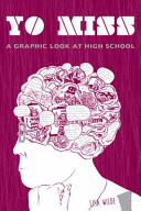 Yo Miss: A Graphic Look at High School