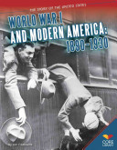 World War I and Modern America: 1890–1930
