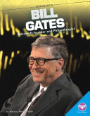 Bill Gates: Microsoft Founder and Philanthropist