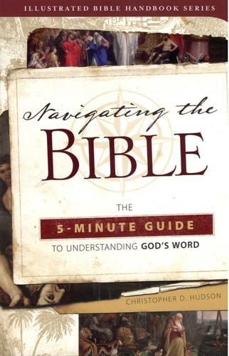 Navigating the Bible: The 5-Minute Guide to Understanding God's Word
