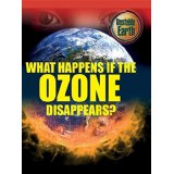 What Happens If the Ozone Disappears?