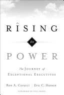 Rising to Power: The Journey of Exceptional Executives