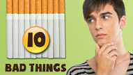 Ten Bad Things You Didn't Know About Smoking and Tobacco