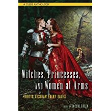 Witches, Princesses, and Women at Arms: Erotic Lesbian Fairy Tales