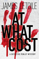 At What Cost: A Detective Penley Mystery