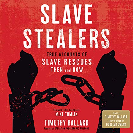Slave Stealers: True Accounts of Slave Rescues Then and Now