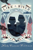 Like a River: A Civil War Novel