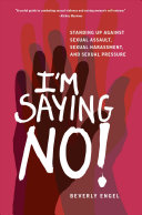 I'm Saying No! Standing Up Against Sexual Harassment and Sexual Pressure