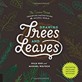 Drawing Trees and Leaves: Observing and Sketching the Natural World