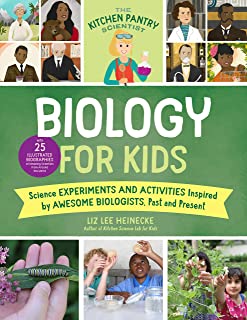 The Kitchen Pantry Scientist Biology for Kids: Homemade Science Experiments and Activities Inspired by Awesome Biologists, Past and Present
