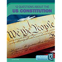 12 Questions About the US Constitution