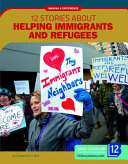 12 Stories About Helping Immigrants and Refugees