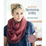 Perfectly Feminine Knits: 25 Distinctive Designs