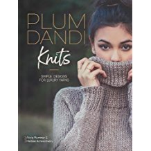 Plum Dandi Knits: Simple Designs for Luxury Yarns