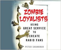 Zombie Loyalists: Using Great Service To Create Rabid Fans