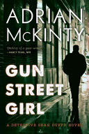 Gun Street Girl: A Detective Sean Duffy Novel