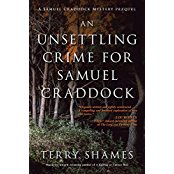 An Unsettling Crime for Samuel Craddock: A Samuel Craddock Mystery Prequel