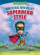 How to Deal With Bullies Superhero Style