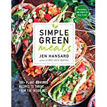 Simple Green Meals: 150 Plant-Powered Recipes To Thrive from the Inside Out