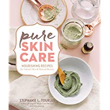 Pure Skin Care: Nourishing Recipes for Vibrant Skin & Natural Beauty