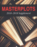 Masterplots: 2010–2018 Supplement
