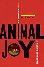 Animal Joy: A Book of Laughter and Resuscitation