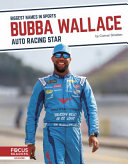 Bubba Wallace: Auto Racing Star