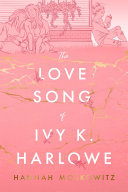 The Love Song of Ivy K. Harlowe