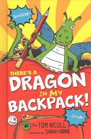 There's a Dragon in my Backpack!