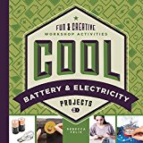 Cool Battery & Electricity Projects: Fun & Creative Workshop Activities