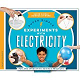 Super Simple Experiments with Electricity: Fun and Innovative Science Projects
