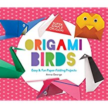 Origami Birds: Easy & Fun Paper-Folding Projects