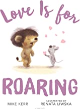 Love Is for Roaring