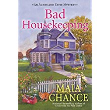 Bad Housekeeping: An Agnes and Effie Mystery