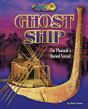 Ghost Ship: The Pharaoh's Buried Vessel