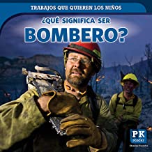 ¿Qué significa ser bombero? (What's It Really Like to Be a Firefighter?)