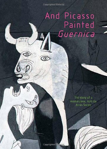 And Picasso Painted Guernica