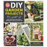 The Little Veggie Patch Co. DIY Garden Projects: Easy Activities for Edible Gardening and Backyard Fun
