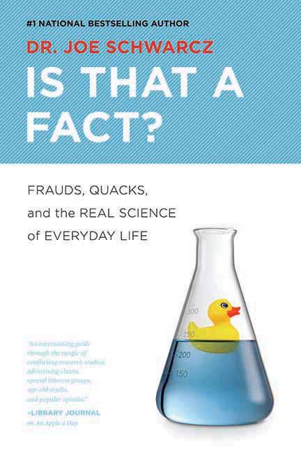 Is That a Fact? Frauds, Quacks, and the Real Science of Everyday Life