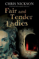 Fair and Tender Ladies: A Richard Nottingham Novel