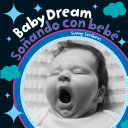 Baby Dream/Soñando con bebé