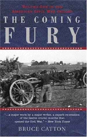 The Coming Fury (American Civil War Trilogy, Vol. 1)