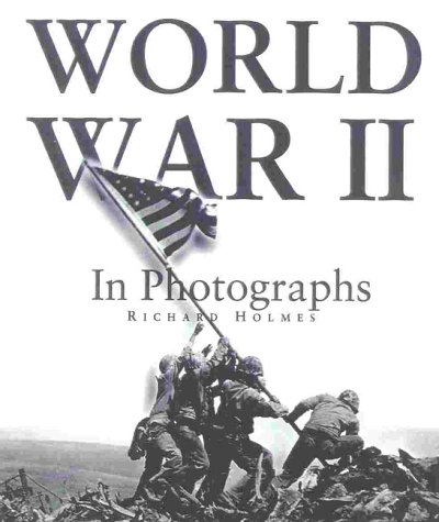 The Second World War in photographs
